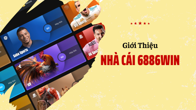 Giới thiệu nhà cái 6886win và hướng dẫn đăng ký